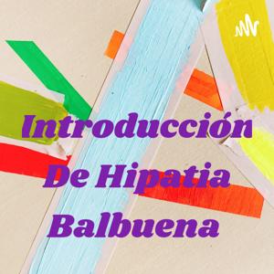 Introducción De Hipatia Balbuena
