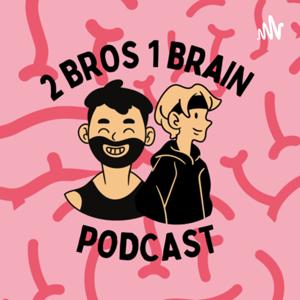 2 Bros 1 Brain
