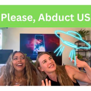 Please, Abduct Us
