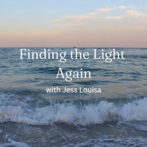 Finding the Light Again