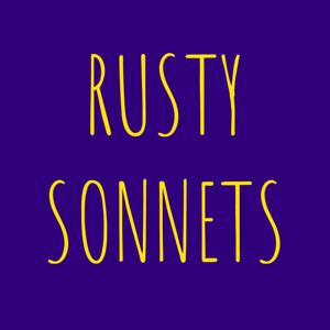 Rusty Sonnets