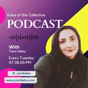 Voice of the Collective with Yara Helou