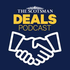 The Scotsman Deals podcast