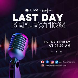 Last Day Reflections