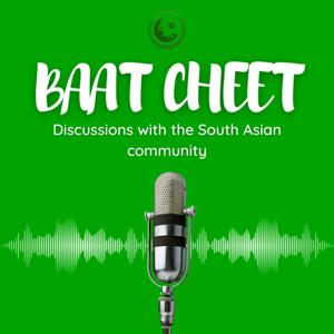 Baat Cheet: Discussions with the South Asian Community