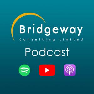 Bridgeway Consulting Podcast