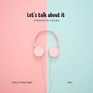 Let’s talk about it