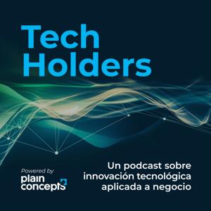 Tech Holders. 
Innovación tecnológica aplicada a negocio.
