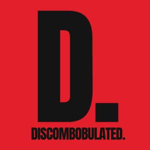 Discombobulated