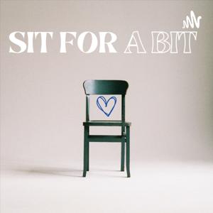 Sit for a Bit