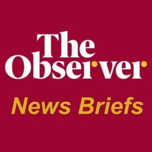 Observer News Briefs