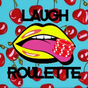 Laugh Roulette