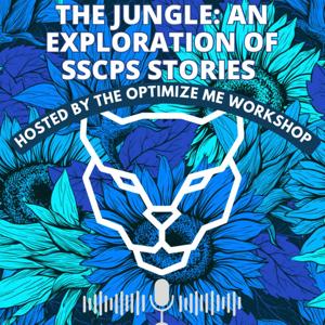 The Jungle - An Exploration of SSCPS Stories