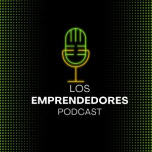 Los Emprendedores Podcast.