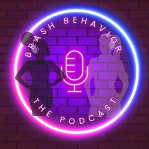 Brash Behavior