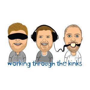 Working Through The Kinks