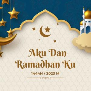 Aku Dan Ramadhan Ku