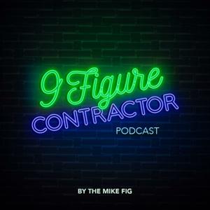 The 9 Figure Contractor