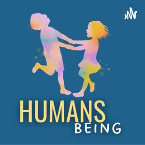 Humans Being