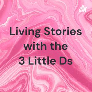 Storytime with the 3 Little Ds