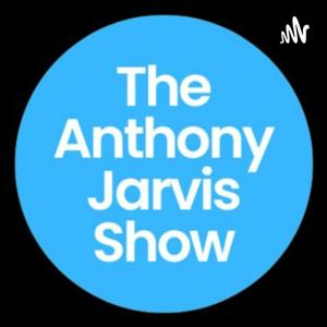 The Anthony Jarvis Show