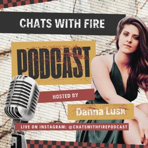 Chats with Fire Podcast