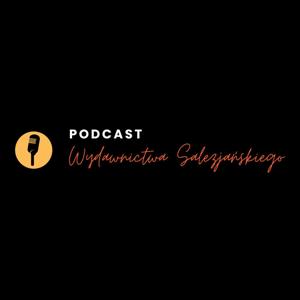Podcast Wydawnictwa Salezjańskiego