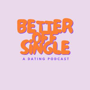 Better Off Single