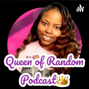 Queen of Random Podcast