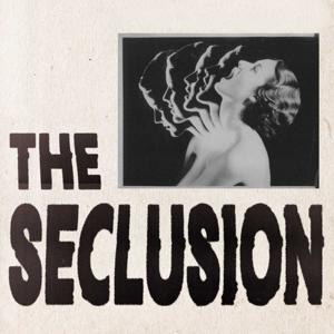 The Seclusion