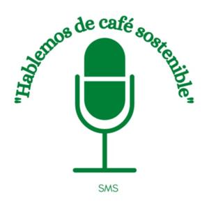 "Hablemos de café sostenible"
