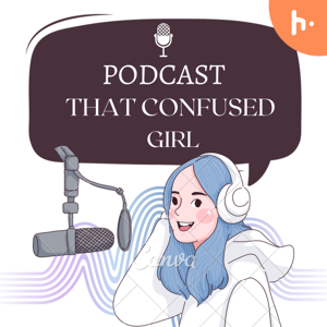 That Confused girl