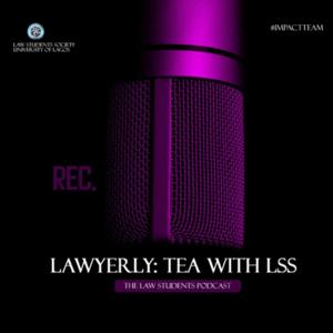 Lawyerly: Tea with LSS