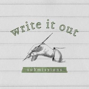 write it out submissions
