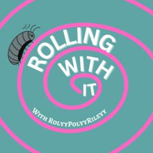 Rolling With It