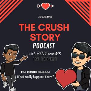 The Crush Story Podcast (In Hindi)