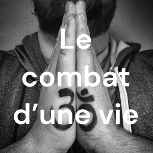 Le combat d'une vie