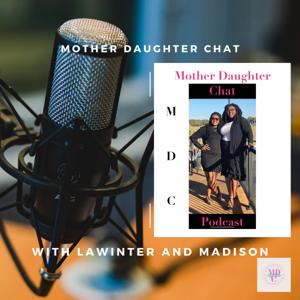 Mother Daughter Chat