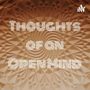 Thoughts of an Open Mind