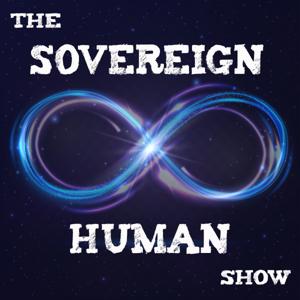 The Sovereign Human Show