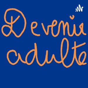 DEVENIR ADULTE
