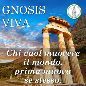 LA GNOSI VIVA |  Conosci te stesso?