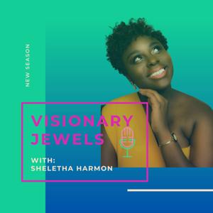 Visionary Jewels Podcast