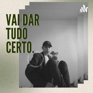 Vai Dar Tudo Certo