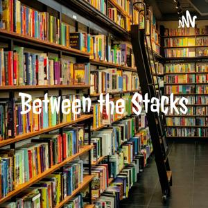 Between the Stacks