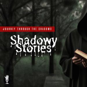 Shadowy Stories: Journey Through the Shadows