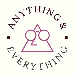 Anything & Everything