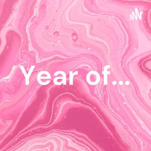 Year of...