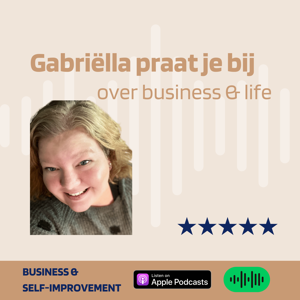 Gabriëlla praat je bij over business & life