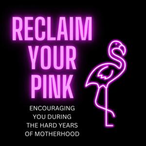 Reclaim Your Pink